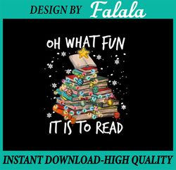 PNG ONLY Oh What Fun It Is To Read Christmas Png, Xmas Tree Book Lovers Png, Christmas Png, Digital Download