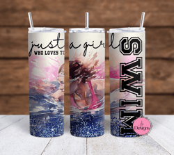 Just a Girl who loves to SWIM Sublimation tumbler wraps - 20oz Straight and 20oz Tapered wraps included PNG