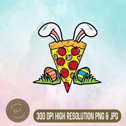 Easter Pizza Slice Bunny Ears Funny Snack Food Lover Foodie Easter Day Png, Happy Easter Day Sublimation Design