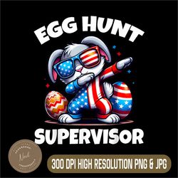 Egg Hunt Supervisor Png, Boys Toddler Easter 2024 Png, Family Matching Png, PNG High Quality, PNG, Digital Download