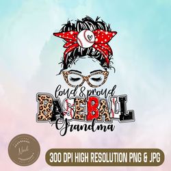 Loud And Proud Baseball Grandma Png, Messy Bun Leopard Png, PNG High Quality, PNG, Digital Download