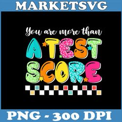 You Are More Than A Test Score Png, Leopard Teacher Test Day png, PNG High Quality, PNG, Digital Download
