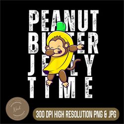 Peanut Butter Jelly Time Png, Monkey Dancing In A Banana Suit Png, Funny Monkey Png, Digital File, PNG High Quality
