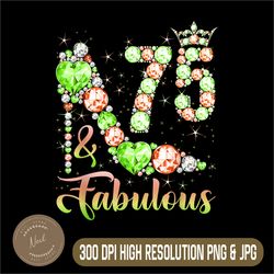 75 And Fabulous Png, 75th Birthday Gifts Png, 75 Years Old Women Png, Digital File, PNG High Quality, Sublimation