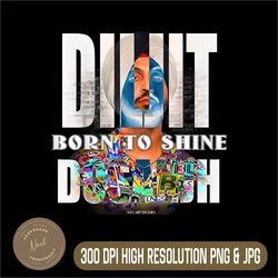DILJIT DOSANJH Png, Punjabi Singer Png, Born To Shine Png,Digital File, PNG High Quality, Sublimation, Instant Download