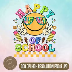 Groovy Happy Last Day Of School Png, Smile Face Teacher Student Png, Digital File, PNG High Quality, Sublimation