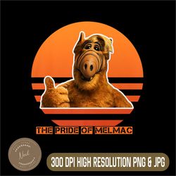 The Pride Of Melmac Png, Alf Alien Vintage Png,Digital File, PNG High Quality, Sublimation, Instant Download
