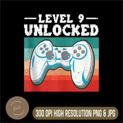 Level 9 Unlocked Png, Birthday Boy Video Gamer 9th Birthday Png, Gaming Png,Digital File, PNG High Quality, Sublimation