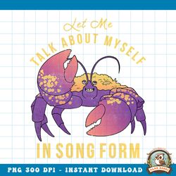 Disney Moana Let Me Talk About Myself In Song Form Tamatoa png, digital download, instant