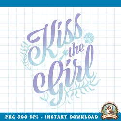 Disney The Little Mermaid Bridal Kiss The Girl Gradient Text png, digital download, instant