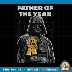Star Wars Father_s Day Darth Vader Father Of The Year png, digital download, instant