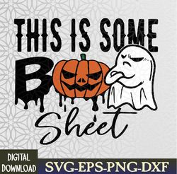 This Is Some Boo Sheet Halloween Costume Funny Angry Ghost Svg, Eps, Png, Dxf, Digital Download