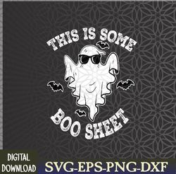 This Is Some Boo Sheet Ghost Halloween Costume Svg, Eps, Png, Dxf, Digital Download