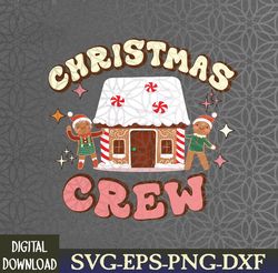 Christmas Crew Gingerbread In Candy House Cute Xmas Svg, Eps, Png, Dxf, Digital Download