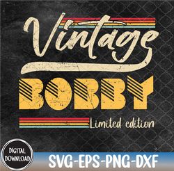Classic Personalized Vintage Bobby Limited edition Svg, Eps, Png, Dxf, Digital Download