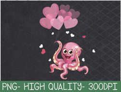Cute Octopus Hearts Valentine's Day V-Day Funny Valentines PNG Digital Download