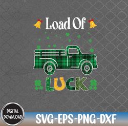 Loads Of Luck Truck Buffalo Plaid Shamrock St Patricks Day St Patricks Day svg