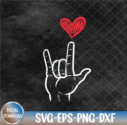 Valentines Day I Love You Hand Sign ASL Heart, Valentines Day svg, I Love You svg, Svg, Eps, Png, Dxf