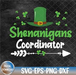 Shenanigans Coordinator Saint Patricks Day Svg, Eps, Png, Dxf