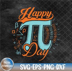 Happy Pi Day 3.14 Pi Day Mathematics Math Teacher Lover Svg, Eps, Png, Dxf