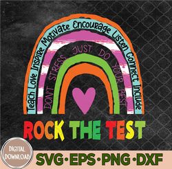 Test Day Rock The Test Teacher Testing Day Rainbow Teacher svg, Test Day svg, Rainbow svg, Svg, Eps, Png, Dxf