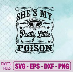She's My Pretty Little Poison Country Music Retro Cowgirl Svg, Png, Digital Download