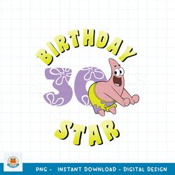 Nickelodeon SpongeBob SquarePants Patrick Star 30th Birthday png, digital download