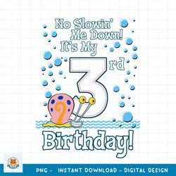 SpongeBob SquarePants Gary It_s My 3rd Birthday png, digital download