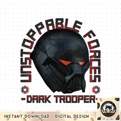 Star Wars The Mandalorian Dark Trooper Unstoppable Forces png, digital download, instant