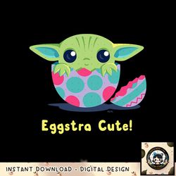 Star Wars The Mandalorian Grogu Easter Eggstra Cute! png, digital download, instant