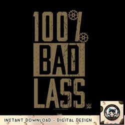 WWE Becky Lynch 100 Bad Lass Distressed Text Logo png, digital download, instant