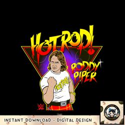 WWE Hot Rod! Roddy Piper Retro Poster png, digital download, instant