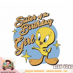 Looney Tunes Birthday Tweety Bird Sister Of Birthday Girl PNG Download copy