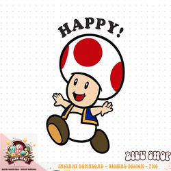 Nintendo Super Mario Toad Stay Happy Text Portrait png download
