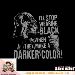 Star Wars Darth Vader Never Stop Wearing Black T-Shirt T-Shirt