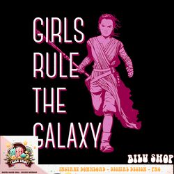 star wars episode 7 rey girls rule the galaxy t-shirt c2 t-shirt