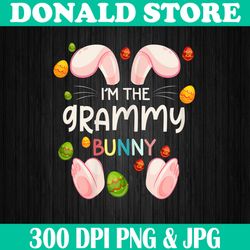 I'm The Grammy Bunny Funny Matching Family Easter Day Easter Day Png, Happy Easter Day Sublimation Design