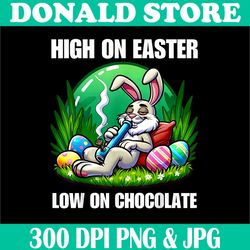 Easter Bunny Marijuana Cannabis Weed Png, Funny 420 Humor Png, High On Easter Low On Chocolate Png, PNG High Quality