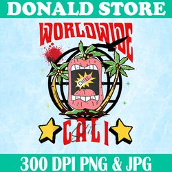 Worldwide Cali Png,Digital File, PNG High Quality, Sublimation, Instant Download