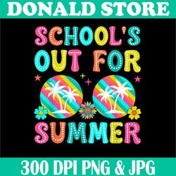 Last Day Of School Png, Retro Schools Out For Summer Png, School Out for Summer Png, Digital File, PNG High Quality
