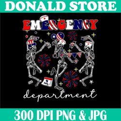 Emergency Department Png, Funny Skeleton Dancing Png, Nurse 4th Of July Png, Digital File, PNG High Quality, Sublimation