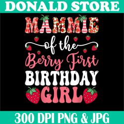Mammie Of The Berry First Birthday Girl Png, Strawberry Groovy Png,Digital File, PNG High Quality, Sublimation