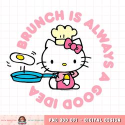 Hello Kitty Brunch is Always a Good Idea PNG Download copy