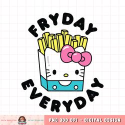 Hello Kitty French Fries Fryday Everyday Friday png, digital download, instant