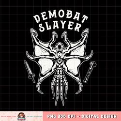 Stranger Things 4 Demobat Slayer V1 png, digital download, instant