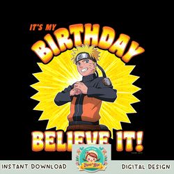 Naruto Shippuden My Birthday Believe It png, digital download, instant
