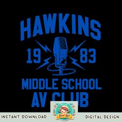 Netflix Stranger Things Hawkins Middle School AV Club 1983 png, digital download, instant