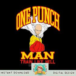 One Punch Man Saitama Train Like Hell png, digital download, instant