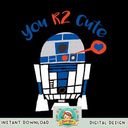 Star Wars R2-D2 Too Cute Valentine_s Day Graphic png, digital download, instant png, digital download, instant