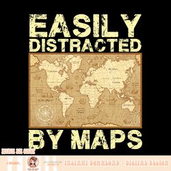Funny Geography Teacher, Easily Distracted By Maps, png, sublimation.pngFunny Geography Teacher, Easily Distracted By Ma
